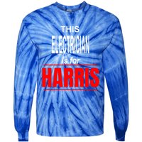 Electrician Kamala Supports Harris President 2024 Harris Gift Tie-Dye Long Sleeve Shirt