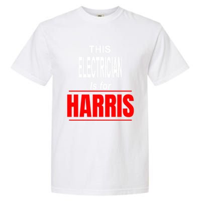 Electrician Kamala Supports Harris President 2024 Harris Gift Garment-Dyed Heavyweight T-Shirt