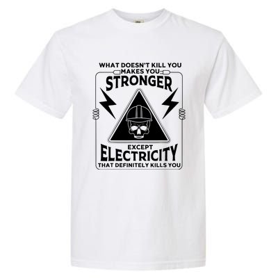 Electricity Kill You Lineman Garment-Dyed Heavyweight T-Shirt