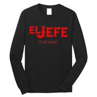 El Jefe (The Boss) Funny Text Logo Long Sleeve Shirt