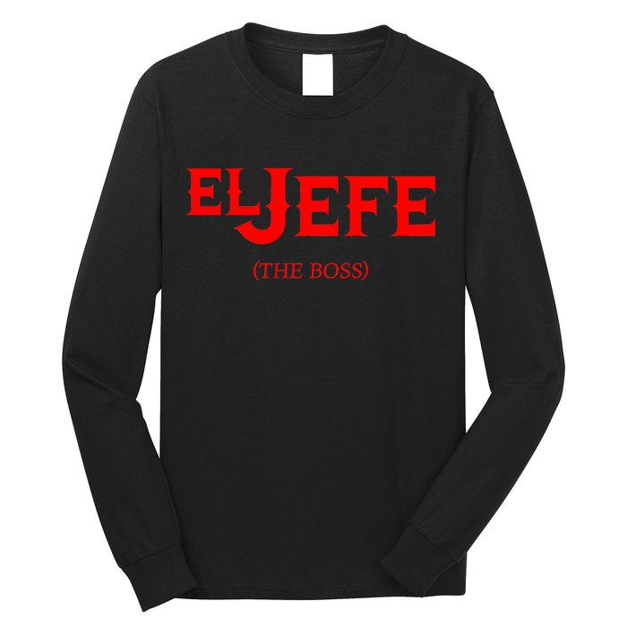 El Jefe (The Boss) Funny Text Logo Long Sleeve Shirt