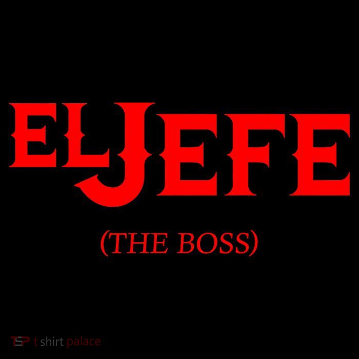 El Jefe (The Boss) Funny Text Logo Tall T-Shirt
