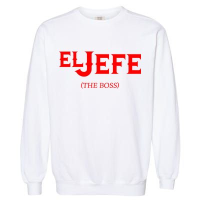 El Jefe (The Boss) Funny Text Logo Garment-Dyed Sweatshirt