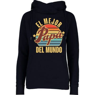 El Mejor Papá Del Mundo Vintage Womens Funnel Neck Pullover Hood