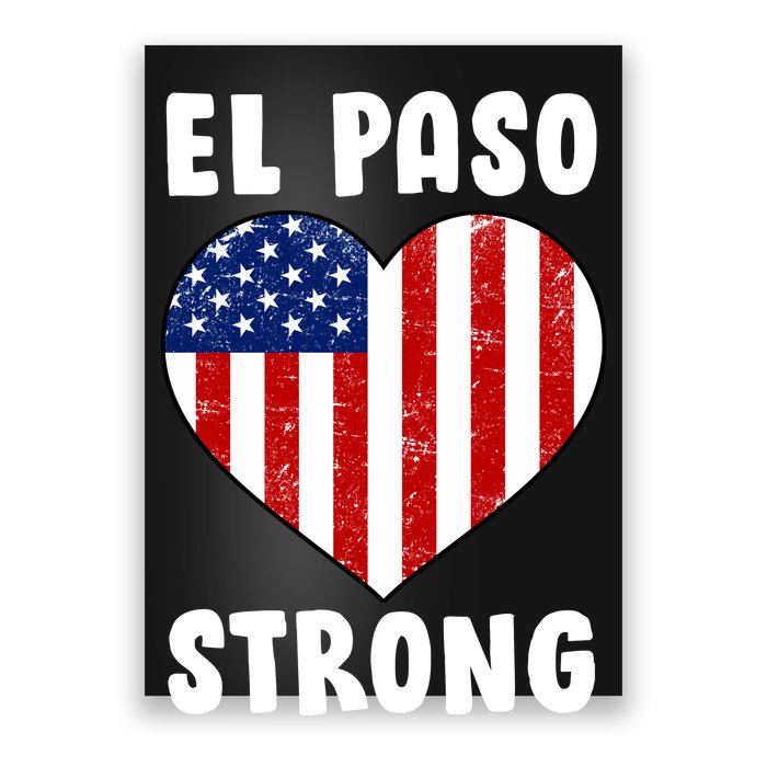 El Paso Strong American Texas Heart Poster