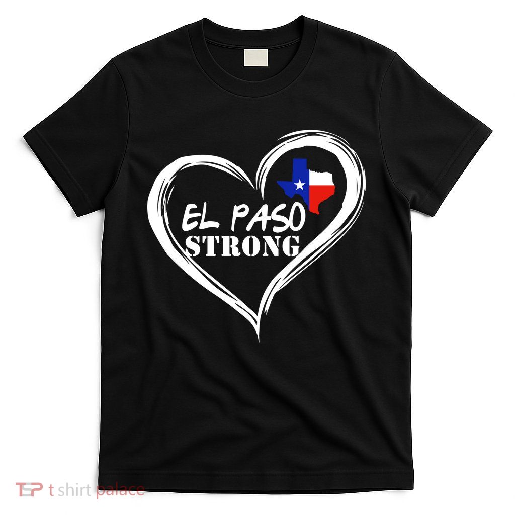 El Paso Strong Support Texas T-Shirt