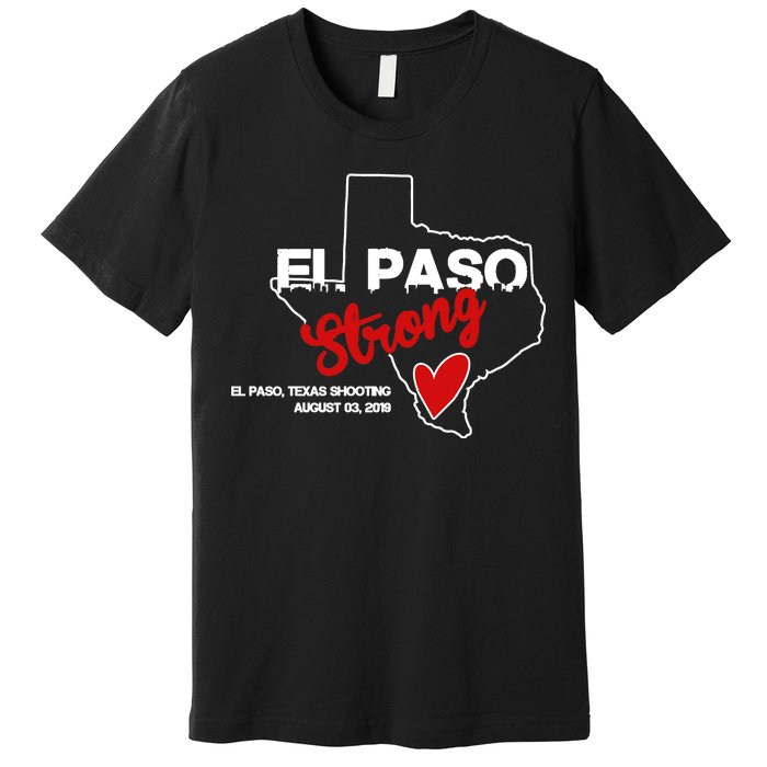 El Paso Strong Texas Shooting Premium T-Shirt