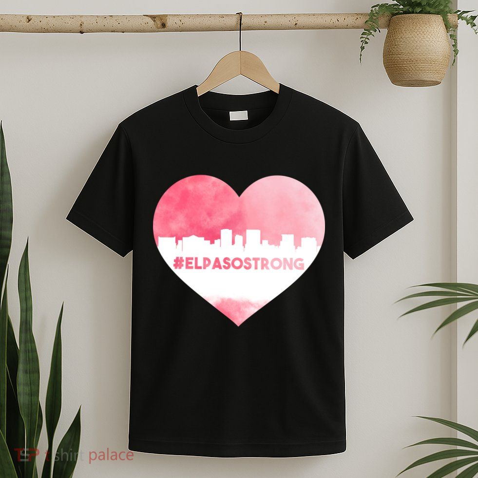 #El Paso Strong Texas Skyline Heart T-Shirt