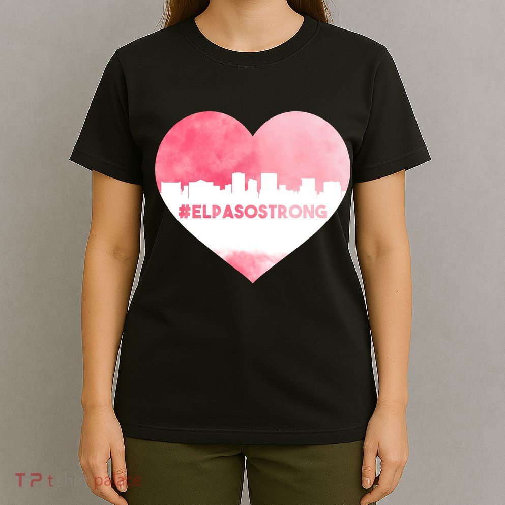 #El Paso Strong Texas Skyline Heart T-Shirt
