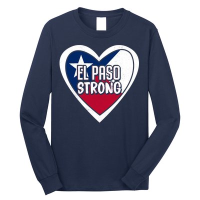 El Paso Texas Strong  Long Sleeve Shirt