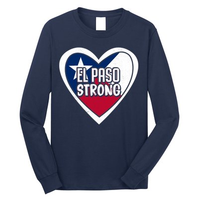 El Paso Texas Strong  Long Sleeve Shirt