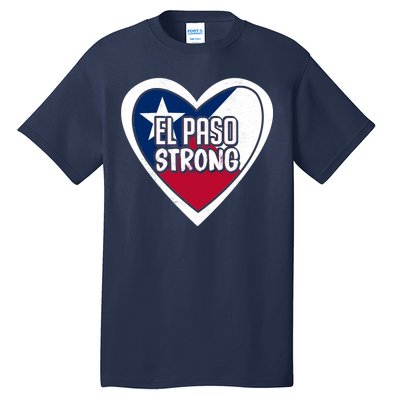 El Paso Texas Strong  Tall T-Shirt