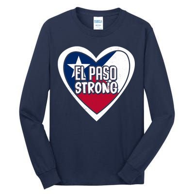 El Paso Texas Strong  Tall Long Sleeve T-Shirt