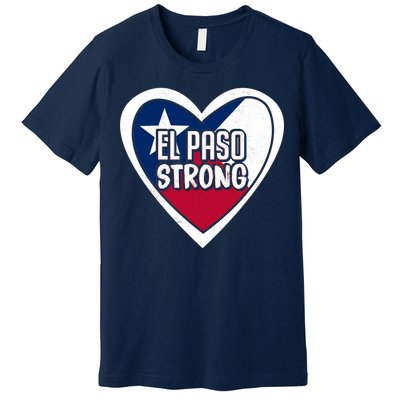 El Paso Texas Strong  Premium T-Shirt