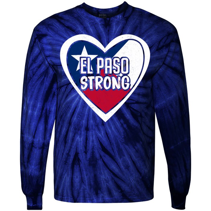 El Paso Texas Strong  Tie-Dye Long Sleeve Shirt