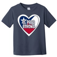 El Paso Texas Strong  Toddler T-Shirt