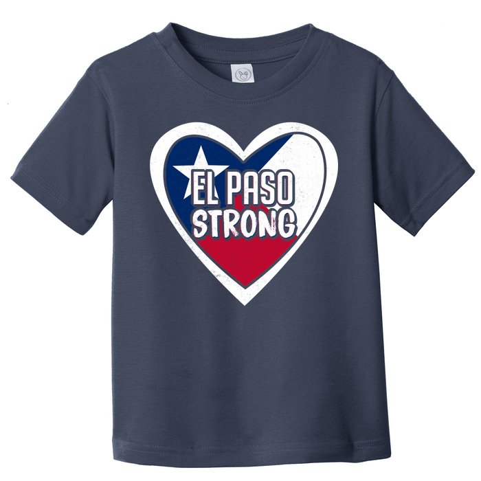 El Paso Texas Strong  Toddler T-Shirt