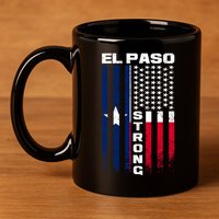 El Paso Texas Strong Flag 11oz C Handle Ceramic Mug