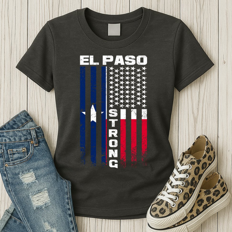 El Paso Texas Strong Flag Womens T-Shirt