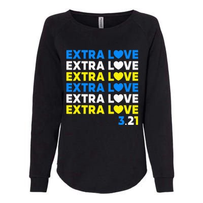 Extra Love 3.21 World Down Syndrome Awareness Day March 21 Womens California Wash Sweatshirt