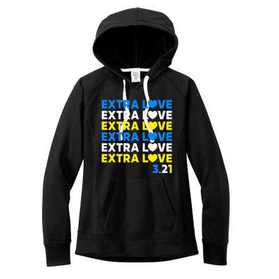 Extra Love 3.21 World Down Syndrome Awareness Day March 21 Women's Fleece Hoodie