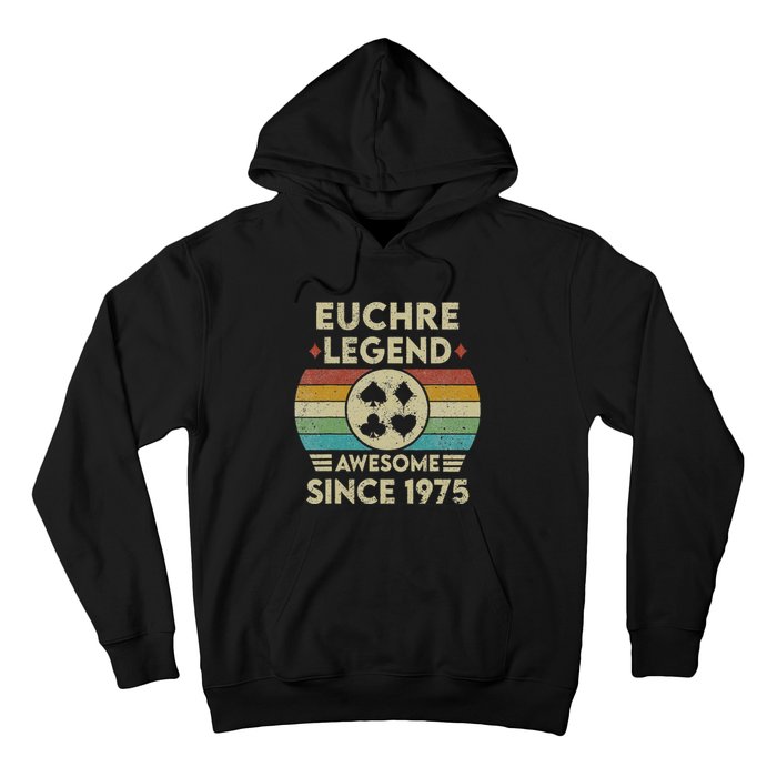 Euchre Legend 47 Years Old Awesome Since 1975 Euchre Hoodie