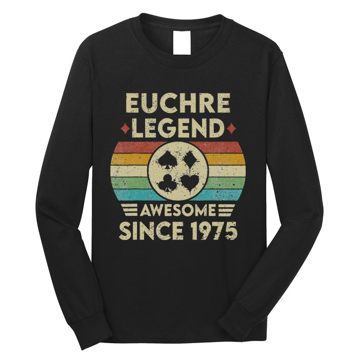 Euchre Legend 47 Years Old Awesome Since 1975 Euchre Long Sleeve Shirt