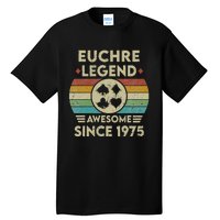 Euchre Legend 47 Years Old Awesome Since 1975 Euchre Tall T-Shirt