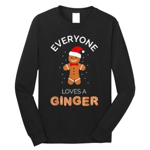 Everyone Loves A Ginger - Fun Outfit For Christmas, Costume Long Sleeve Shirt