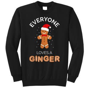 Everyone Loves A Ginger - Fun Outfit For Christmas, Costume Sweatshirt