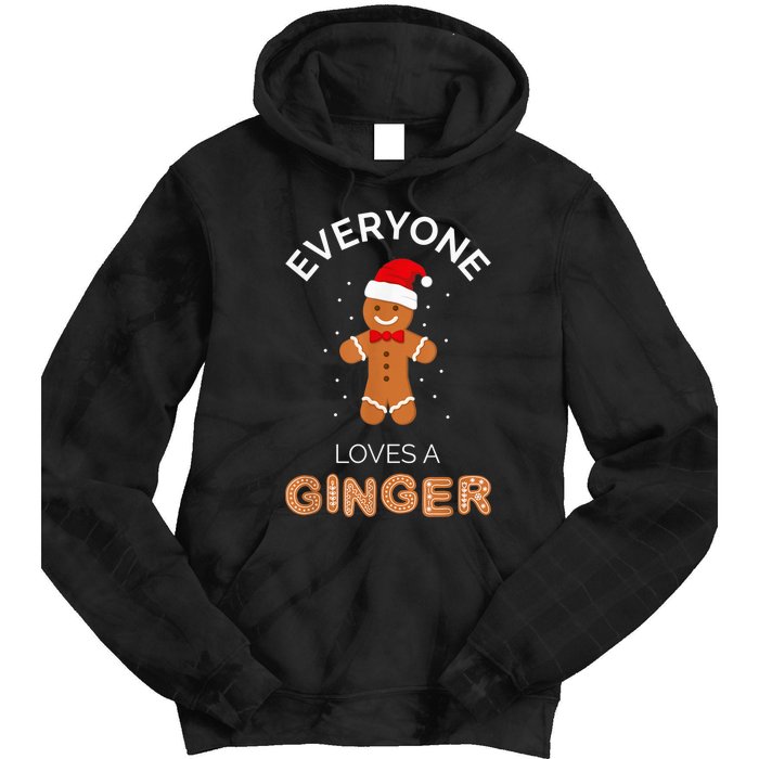 Everyone Loves A Ginger - Fun Outfit For Christmas, Costume Tie Dye Hoodie