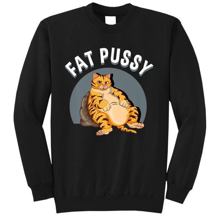 Everybody Loves A Really Fat Pussy Premium Sweatshirt