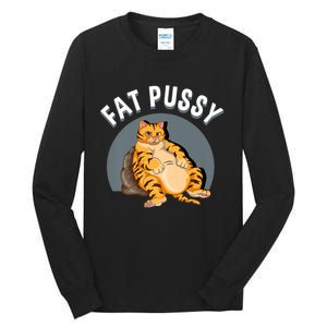 Everybody Loves A Really Fat Pussy Premium Tall Long Sleeve T-Shirt