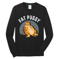 Everybody Loves A Really Fat Pussy Premium Tall Long Sleeve T-Shirt