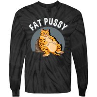 Everybody Loves A Really Fat Pussy Premium Tie-Dye Long Sleeve Shirt