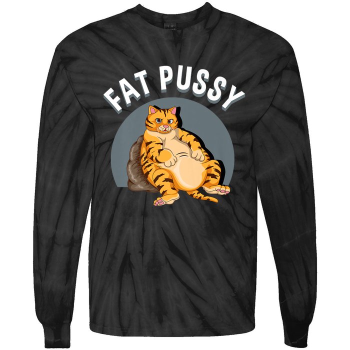 Everybody Loves A Really Fat Pussy Premium Tie-Dye Long Sleeve Shirt