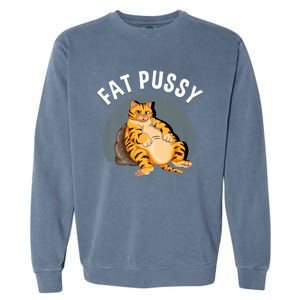 Everybody Loves A Really Fat Pussy Premium Garment-Dyed Sweatshirt