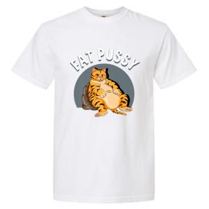 Everybody Loves A Really Fat Pussy Premium Garment-Dyed Heavyweight T-Shirt