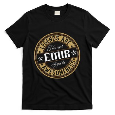 Emir Legends Are Named Emir T-Shirt