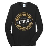 Emir Legends Are Named Emir Tall Long Sleeve T-Shirt