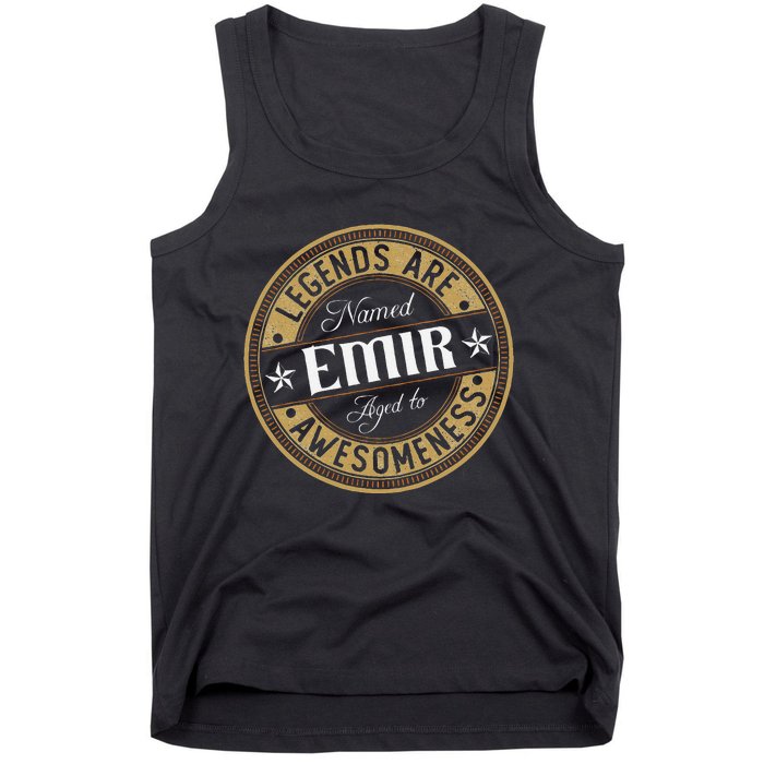 Emir Legends Are Named Emir Tank Top