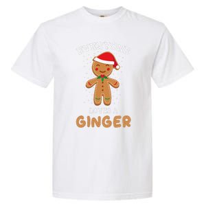 Everyone Loves A Ginger Funny Outfit For Christmas Costume Garment-Dyed Heavyweight T-Shirt