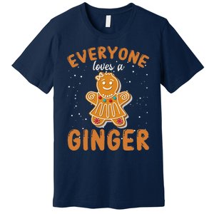 Everyone Loves A Ginger Gingerbread Christmas Premium T-Shirt