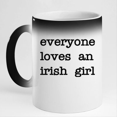 Everyone Loves An Irish Girl 11oz Black Color Changing Mug