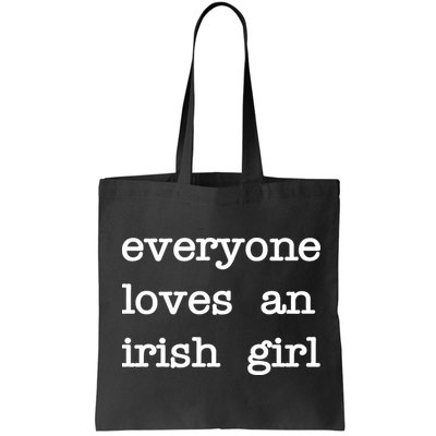 Everyone Loves An Irish Girl Bag