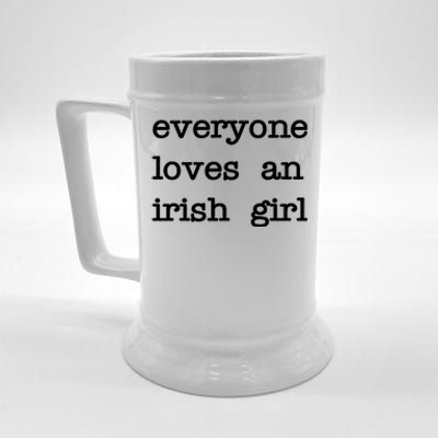 Everyone Loves An Irish Girl Beer Stein