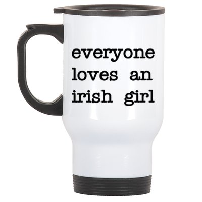 Everyone Loves An Irish Girl Stainless Steel Travel Mug