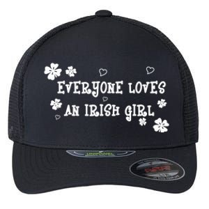 Everyone Loves An Irish Girl Flexfit Unipanel Trucker Cap