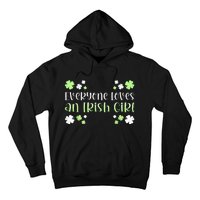 Everyone Loves an Irish Girl Hoodie