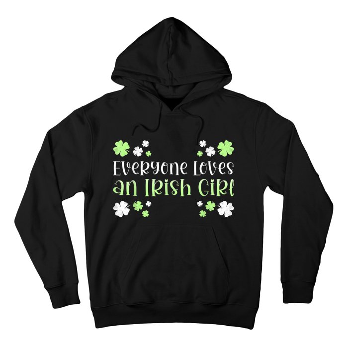 Everyone Loves an Irish Girl Hoodie